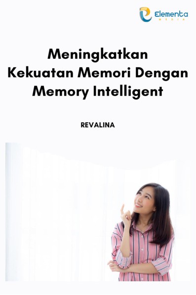 Meningkatkan Kekuatan Memori dengan Memory Intelligent